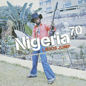 Various Artists - Nigeria 70 - Lagos Jump artwork